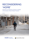 Reconsidering ‘Home’: Aspirations and Intentions of Syrians in Sweden in the Context of Syrian Political Transition