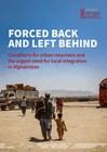 Forced back and left behind: Conditions for urban returnees and the urgent need for local integration in Afghanistan