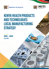 Kenya Health Products and Technologies Local Manufacturing Strategy 2026–2030 (June 2026)
