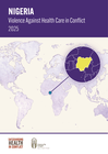 Nigeria: Violence Against Health Care in Conflict 2025